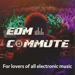 Show cover of EDM Commute