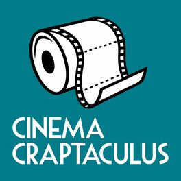 Show cover of The Cinema Craptaculus Podcast Network
