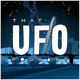 Show cover of That UFO Podcast