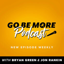 Show cover of Go Be More Podcast