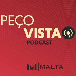 Show cover of Peço Vista, o podcast do Malta Advogados