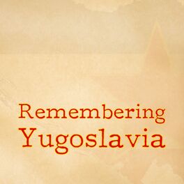 Show cover of Remembering Yugoslavia