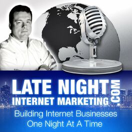 Show cover of Late Night Internet Marketing and Online Business with Mark Mason
