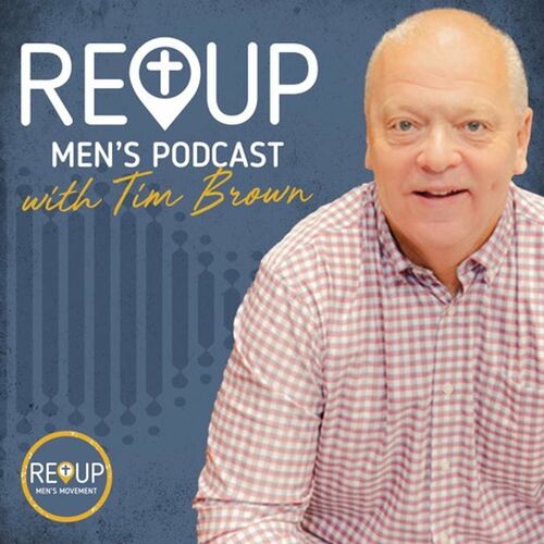 escucha-el-podcast-reup-men-s-podcast-with-tim-brown-deezer