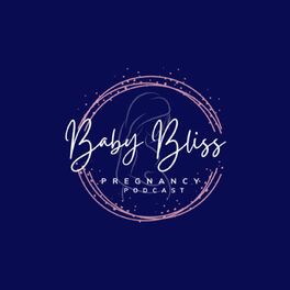 Show cover of Baby Bliss Pregnancy Podcast
