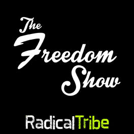 Show cover of The Freedom Show by Radical Tribe | How to Start a Business, Escape 9-to-5 and Create Your Own Freedom.