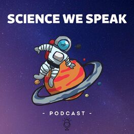 Show cover of Science We Speak