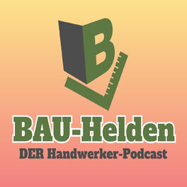 Show cover of Bauhelden - DER Handwerkerpodcast