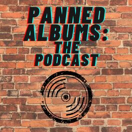 Show cover of Panned Albums: The Podcast