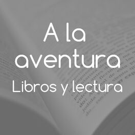 Show cover of A la aventura - Libros y lectura