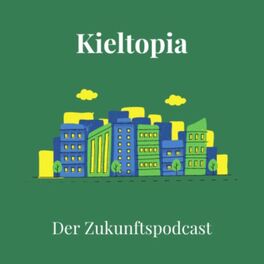 Show cover of Kieltopia - Der Zukunftspodcast