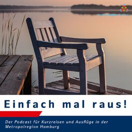 Show cover of Einfach mal raus! Der Podcast für Kurzreisen und Ausflüge in die Metropolregion Hamburg