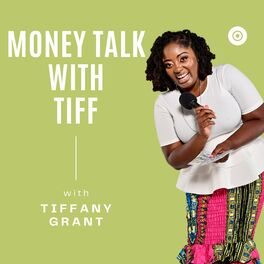 Show cover of Money Talk With Tiff