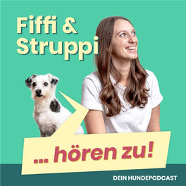Show cover of FIFFI & STRUPPI hören zu  | Dein Hundepodcast