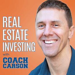Show cover of Real Estate Investing with Coach Carson