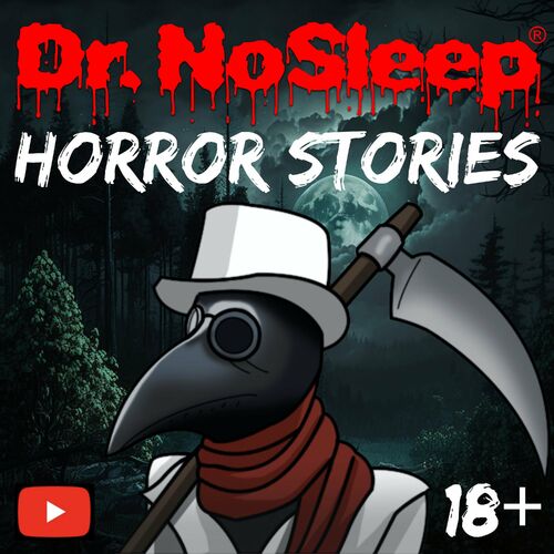 Listen to Scary Horror Stories by Dr. NoSleep podcast Deezer