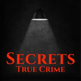 Show cover of Secrets True Crime