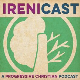 Show cover of Irenicast - A Progressive Christian Podcast