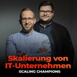 Show cover of Scaling Champions – Baue dein IT-Unternehmen so, dass der Laden ohne dich läuft!