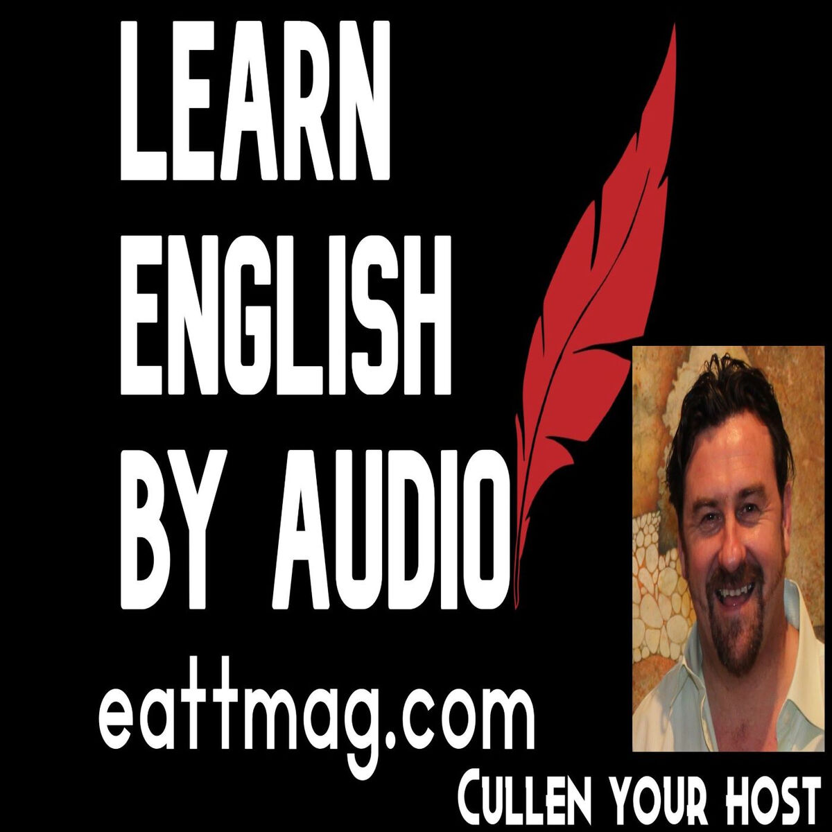 Listen to Learn English by Audio with EATT Magazine at eattmag.com podcast  | Deezer