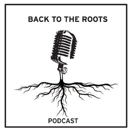 Show cover of Back to the Roots Podcast