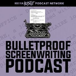 Show cover of Bulletproof Screenwriting™ Podcast