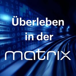 Show cover of Überleben in der matrix: Der IT-Karriere-Podcast von matrix technology