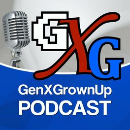 Show cover of GenXGrownUp Podcast