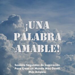 Show cover of ¡Una Palabra Amable!