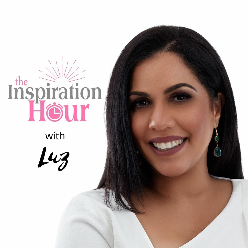 Listen to The Inspiration Hour with Luz podcast | Deezer
