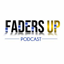 Show cover of Faders Up Podcast