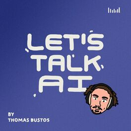 Show cover of Let's Talk AI