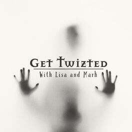 Show cover of Get Twizted with Lisa and Mark
