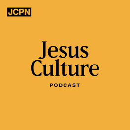Show cover of Jesus Culture Podcast