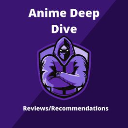 Show cover of Anime Deep Dive