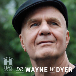 Show cover of Dr. Wayne W. Dyer Podcast