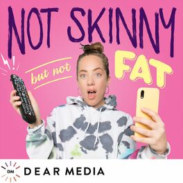 Show cover of Not Skinny But Not Fat