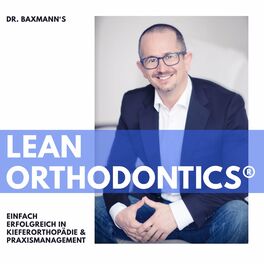 Show cover of Dr. Baxmann‘s LeanOrthodontics® - Erfolgreich in Praxismanagement & Kieferorthopädie