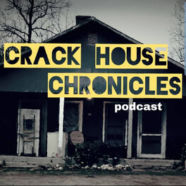 Show cover of Crack House Chronicles