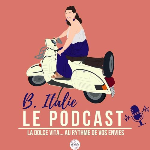 Listen To B. Italie - Le Podcast Podcast | Deezer