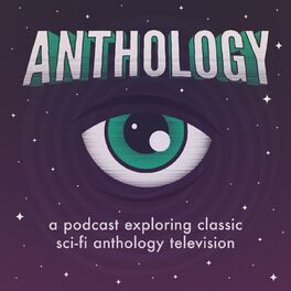 Show cover of Anthology - The Twilight Zone, Black Mirror, Science Fiction Theatre, and Classic Sci-Fi Podcast