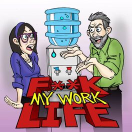 Show cover of F**k My Work Life