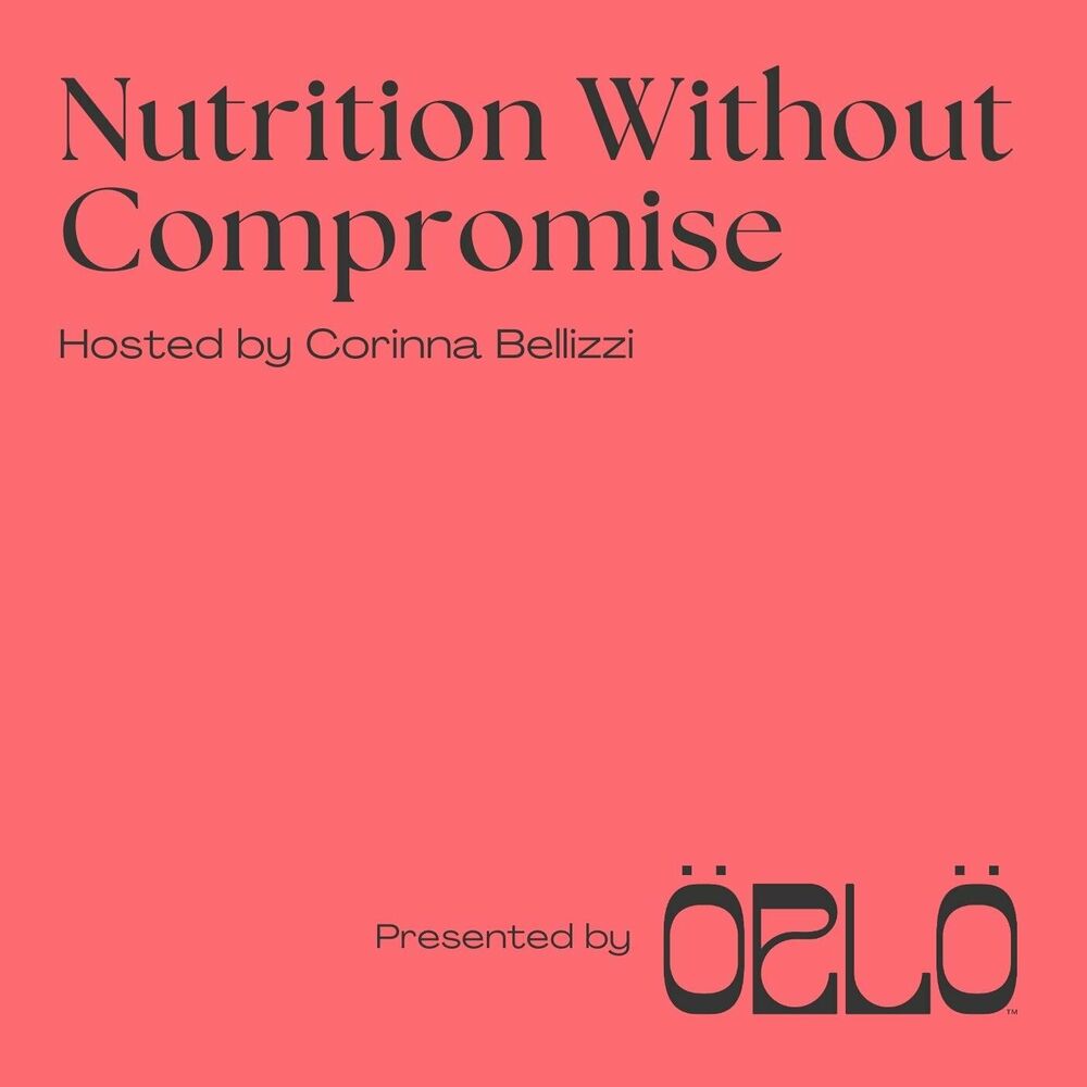 Listen to Nutrition Without Compromise podcast