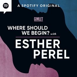 Show cover of Where Should We Begin? with Esther Perel