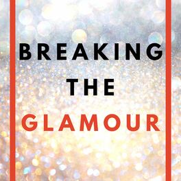 Show cover of Breaking the Glamour