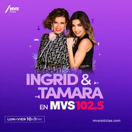 Show cover of Ingrid y Tamara en  MVS 102.5
