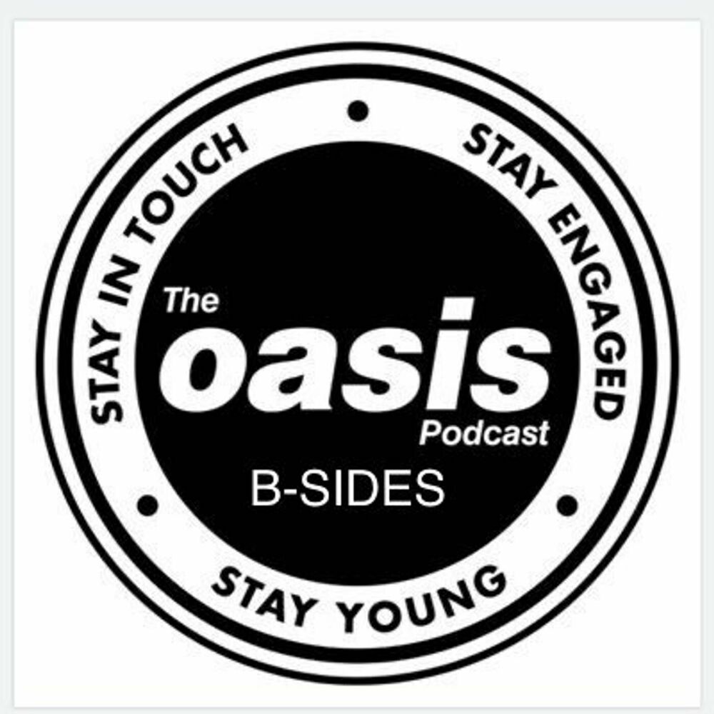 Listen to Oasis Podcast B Sides Britpop History podcast Deezer