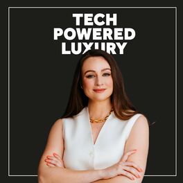 Show cover of Tech Powered Luxury