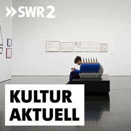 Show cover of SWR2 Kultur Aktuell
