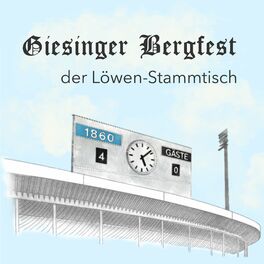 Show cover of Giesinger Bergfest - der Löwen-Stammtisch